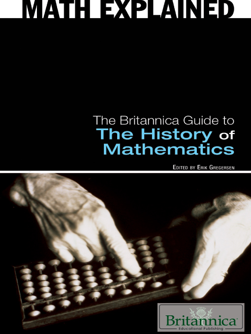 Title details for The Britanica Guide to the History of Mathematics by Britannica Educational Publishing - Available